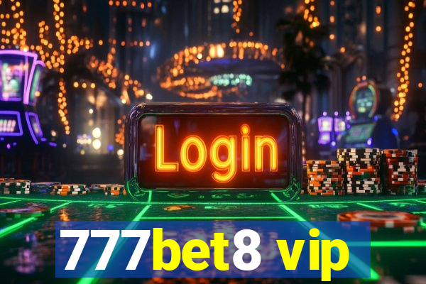 777bet8 vip